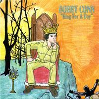 bobby conn -  king for a day